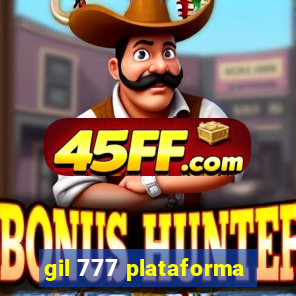 gil 777 plataforma